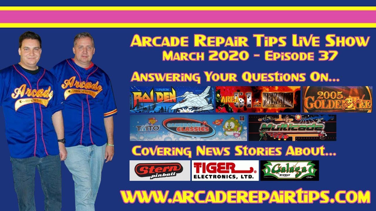 Arcade Repair Tips Live Show Episode 37 YouTube
