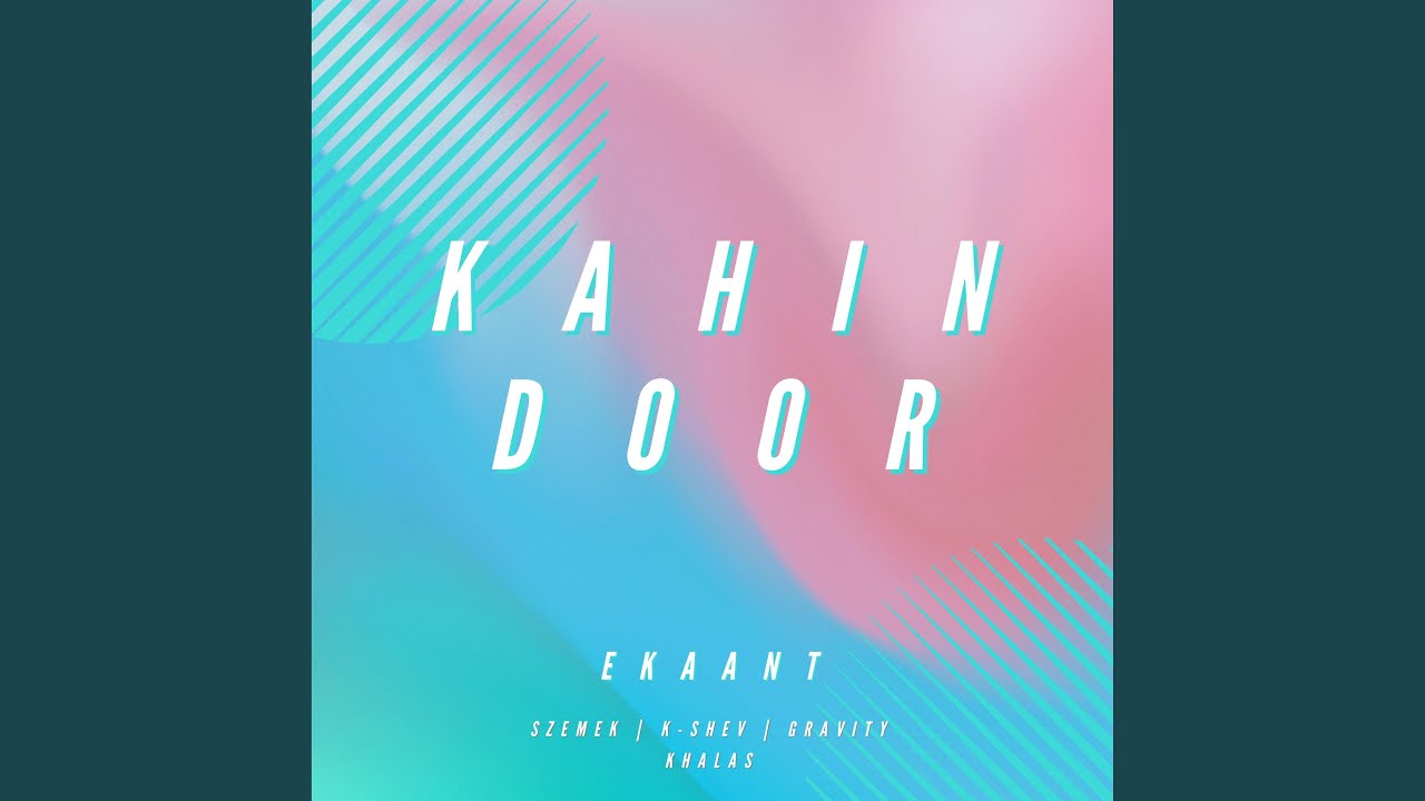 K Shev Rapper Kahin Door (feat. K-SHEV & GRAVITY) - YouTube