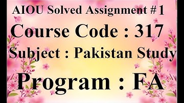 AIOU Code 317 Solved Assignment No 1 autumn 2024 | Baloch Academy