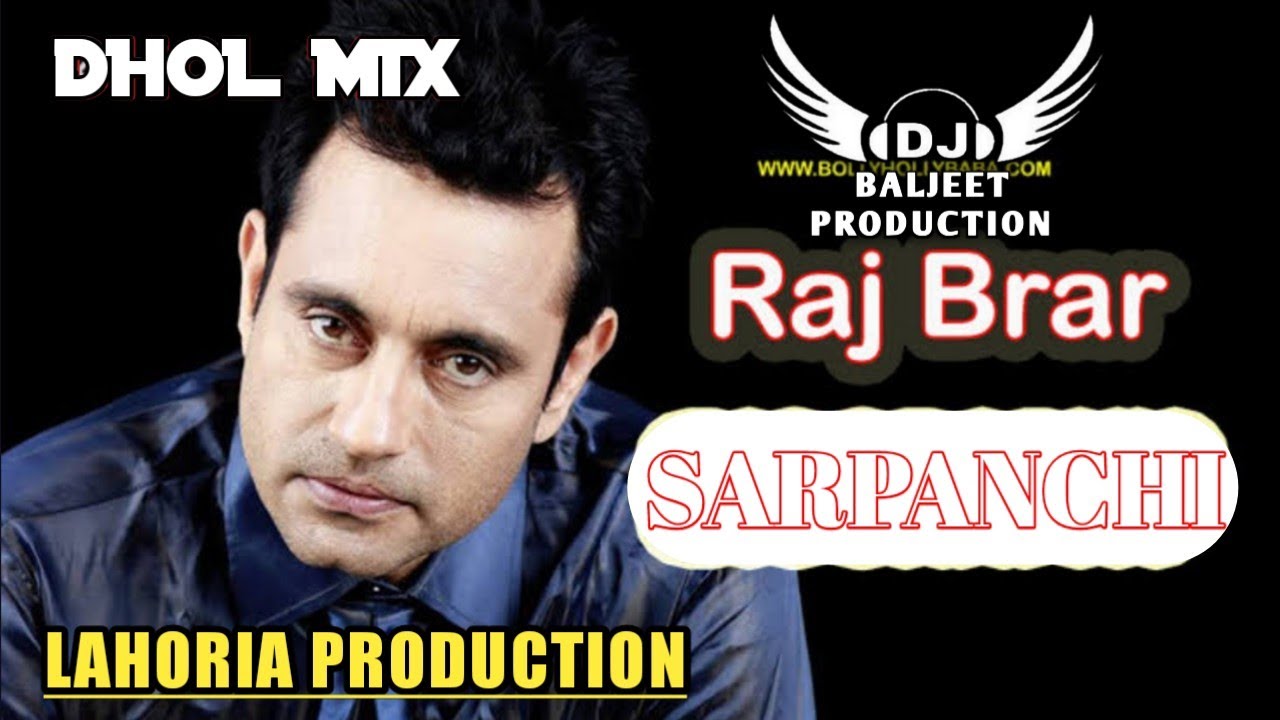 Sarpanchi Dhol Mix Raj Brar Ft Lahoria Production Latest Punjabi Song 2023 New Mix