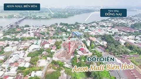 Flycam Toàn Cảnh Dự Án Căn Hộ Fresia Riverside Tân Vạn   View Sông Đồng Nai Tuyệt Đẹp