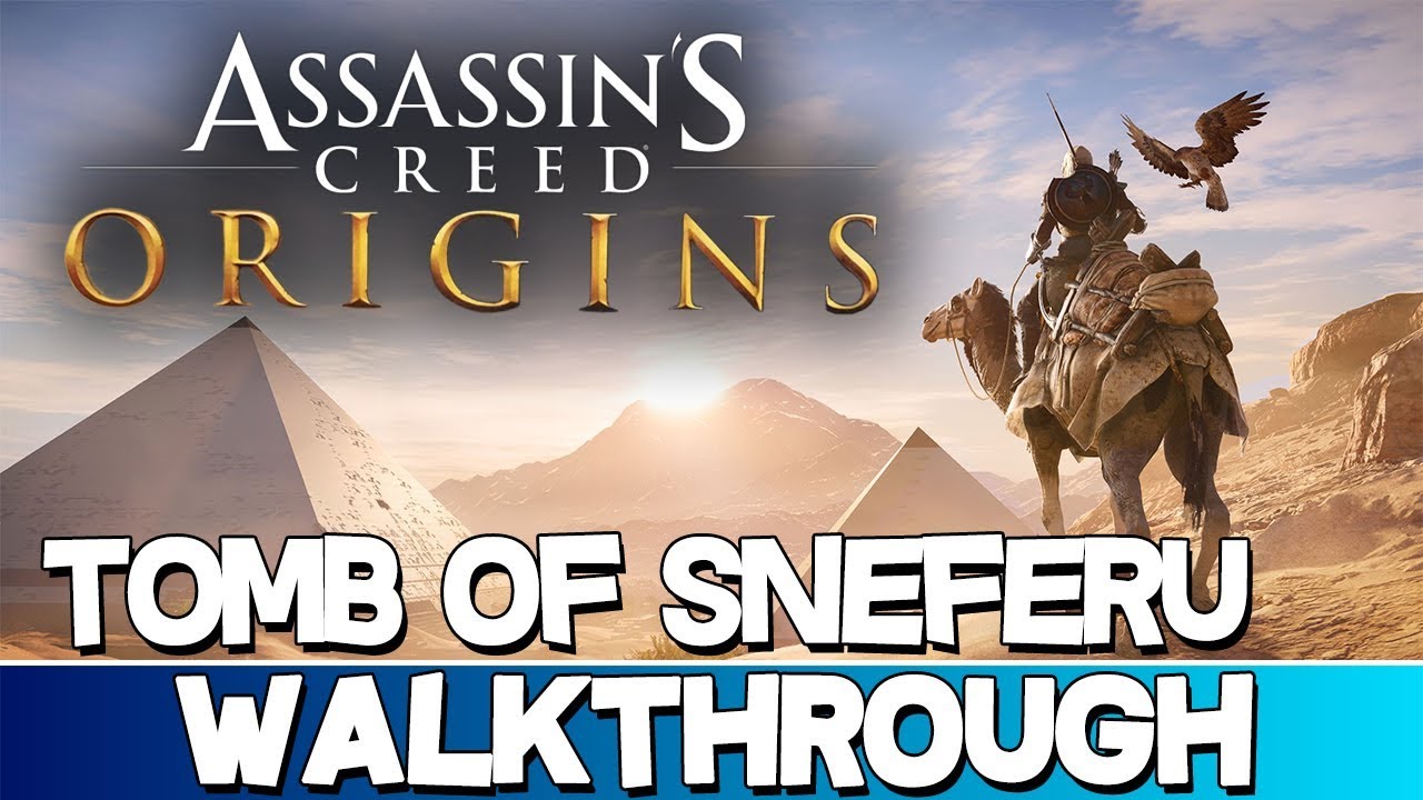 Assassin s Creed Origins Tomb Of Sneferu Walkthrough YouTube assassin-s-creed-origins-tomb-of-sneferu-walkthrough-youtube