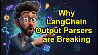 Mastering LangChain Output Parsers Structured LLM Responses