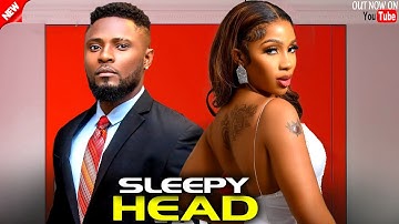 SLEEPY HEAD - MAURICE SAM, MERCY EKE, ISOKEN IGBINIGIE, 2025 Latest Full Nigerian Movie