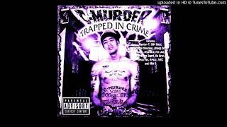 C-Murder - Thug In Yo&#39; Life  Slowed Down