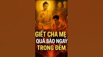 Nhân Quả Khốc Liệt: Bất Hiếu Với Cha Mẹ – Đọa Ngay A Tỳ!