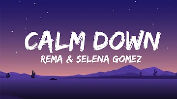 Rema, Selena Gomez - Calm Down (Lyrics) | Selena Gomez, Unstoppable - Sia, Miley Cyrus , Hozier