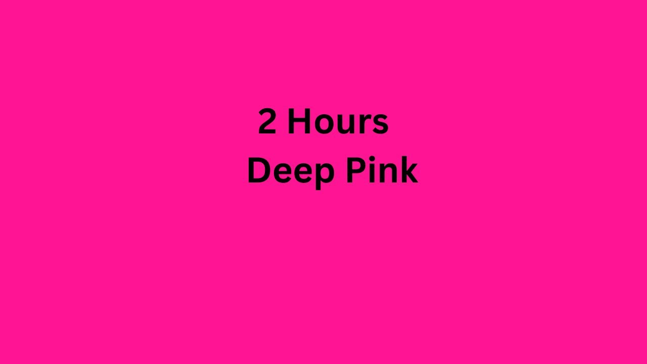 Deep Pink Background 2 Hours HD YouTube