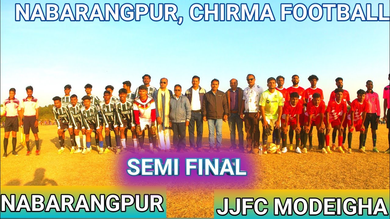NABARANGPUR 11 VS JJFC MODEIGHAM, NABARANGPUR ,CHIRMA FOOTBALL TOURNAMENT