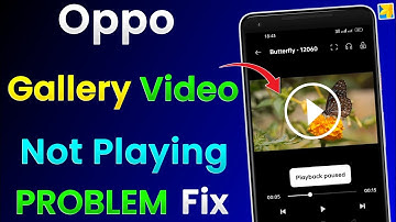Oppo Video Not Playing In Gallery | Oppo Mobile Ke Gallery Me Video Nahi Chal Raha Hai