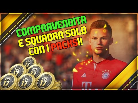 COMPRAVENDITA E NUOVA SQUADRA CREATA SOLO CON I PACK IN LIVE!! | FIFA17 - COMPRAVENDITA E NUOVA SQUADRA CREATA SOLO CON I PACK IN LIVE!! | FIFA17