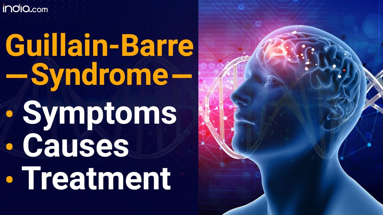 guillain-barre-syndrome-explained-symptoms-causes-treatment-youtube