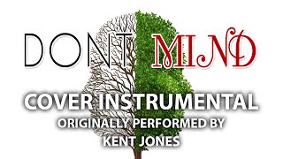 Download lagu Don't Mind (Cover Instrumental) [In the Style of Kent Jones]
