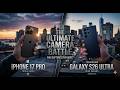 iPhone 17 Pro vs Samsung S26 Ultra: THE ULTIMATE CAMERA BATTLE!