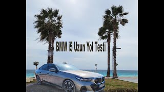 Bmw I5 Uzun Yol