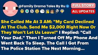 She Called Me At 3 AM: My Card Declined At The Club. Send Me $2,000 Right Now Or Th...- Best Reddit