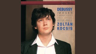 Debussy: Images I, CD 105: I. Reflets dans l’eau
