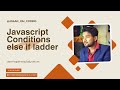 Discover JavaScript Else If Ladder in 5 minutes in 2024 | Master JavaScript Tricks