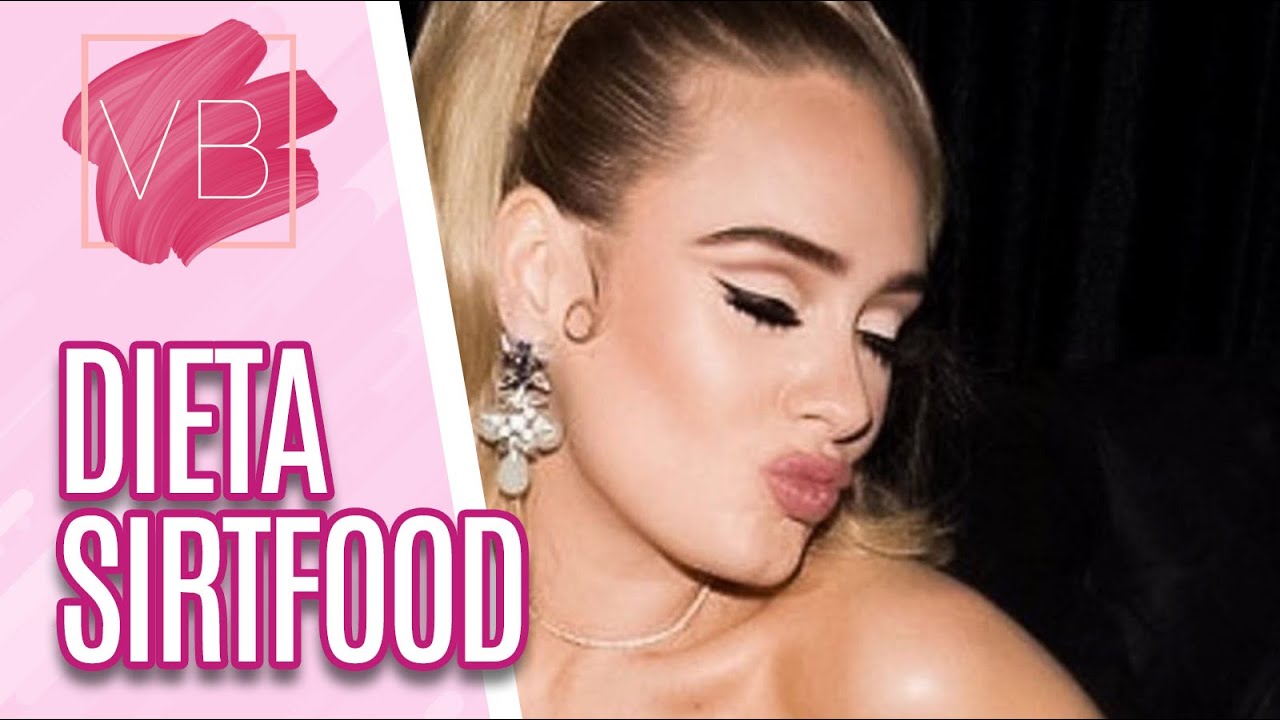 Sirtfood: a dieta que fez Adele perder 45kg - Você Bonita (30/01/20)