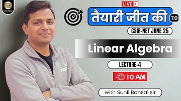 L-4 Linear Algebra CSIR-NET Maths June 2023 || JRF Shot With Sunil Bansal #TJK