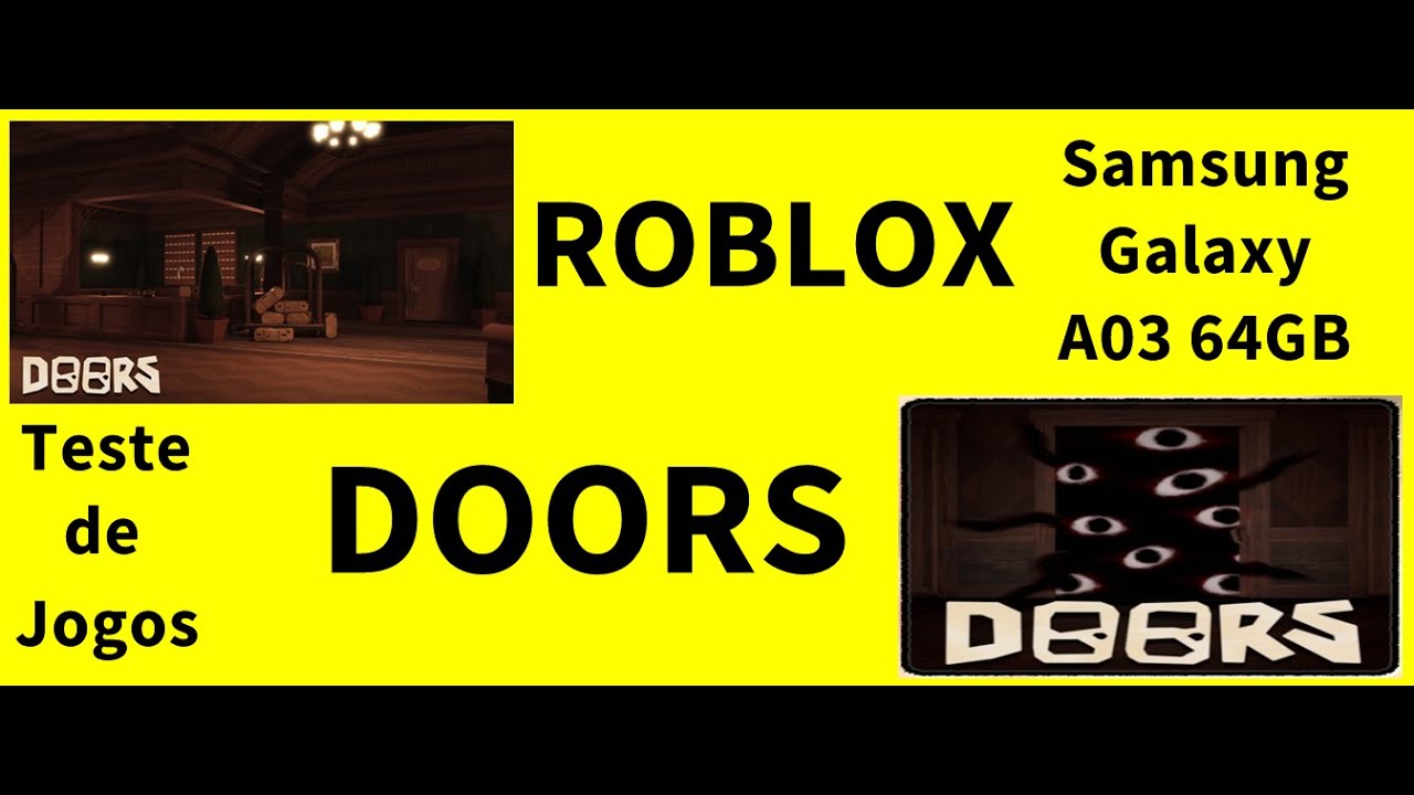 DOORS ROBLOX Teste de Jogos Celular Samsung Galaxy A03 64GB 