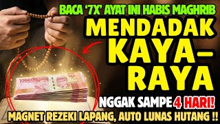 Download Lagu 🔥Habis Magrib Baca Surah Pendek Ini 11x ‼️Gak sampai 4 hari Hidupmu Mendadak Kaya. Magnet Rezeki MP3