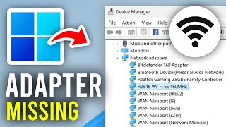 Fix Wireless Adapter Missing In Windows 11 & 10 - Full Guide Information