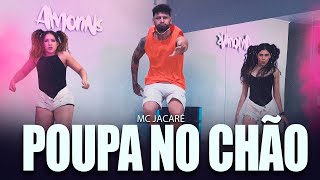 MC JACARÉ - POUPA NO CHÃO - Coreografia Amorins