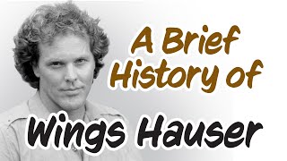 A Brief History of Wings Hauser!