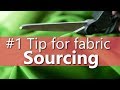 #1 Tip for Fabric Sourcing