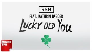 Lucky Old You - RSN ft Kathrin deBoer | Official Audio Release chords