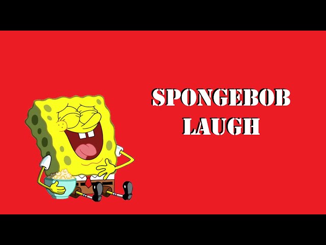 SpongeBob laugh sound effect 🔊 class=