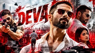 DEVA Full Movie 2026 | Shahid Kapoor, Pooja Hegde | New Bollywood Crime Thriller Action Movie