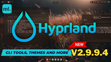 NEW ML4W Dotfiles for Hyprland 2.9.9.4: New CLI Tools & Global Themes