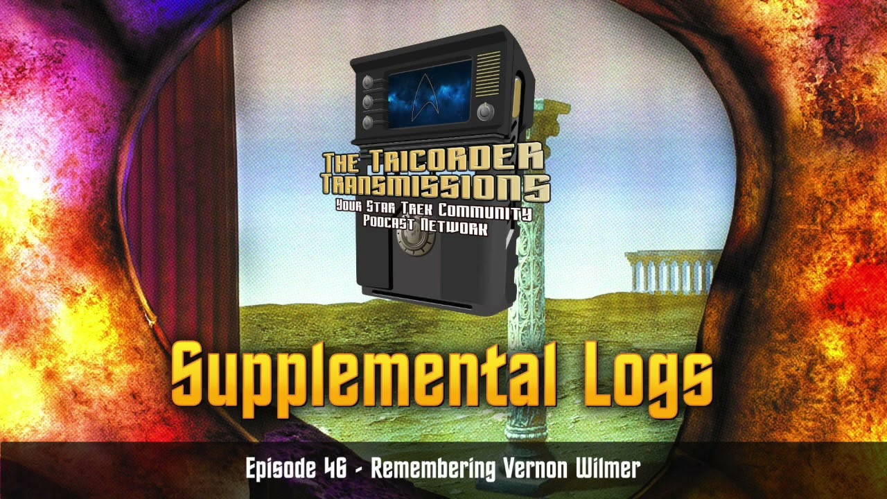 Supplemental Log #46 - Remembering Vernon Wilmer