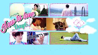 [Vietsub] DAY6 - How to love (The Book of Us: Gravity)
