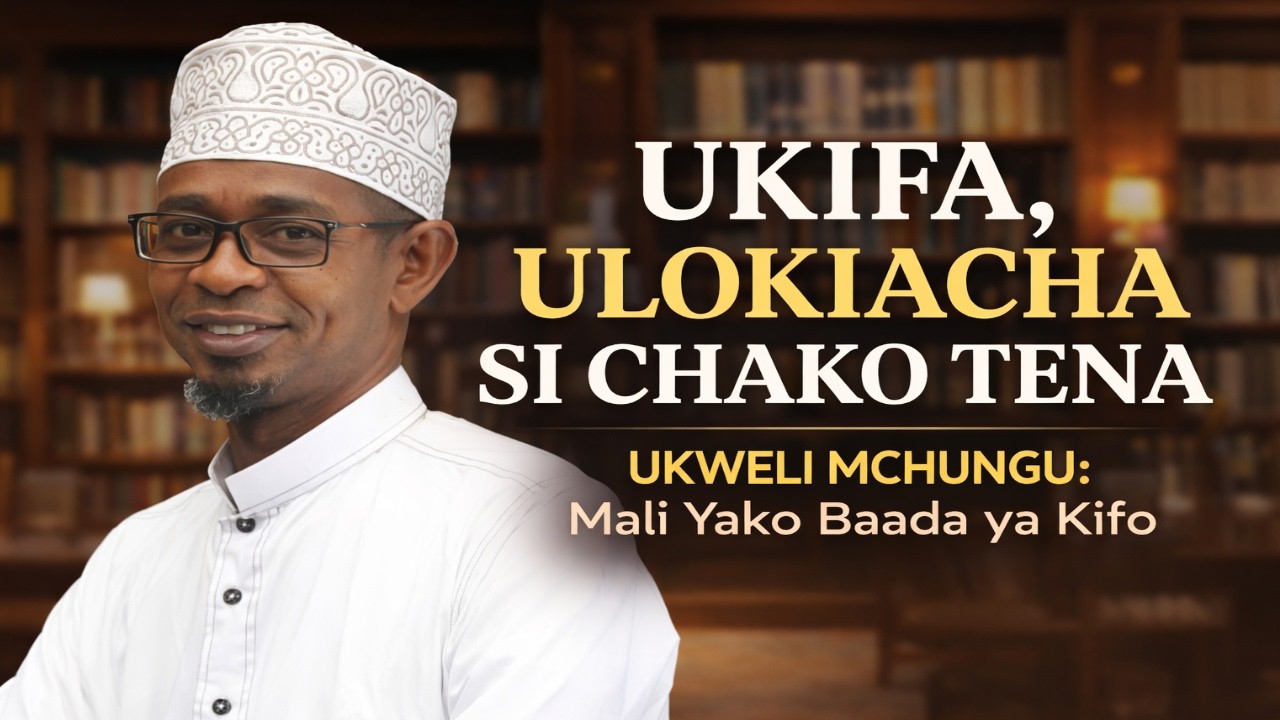 UKIFA ULOKIACHA SI CHAKO TENA   Izudin Alwy Ahmed