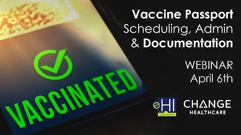 WEBINAR: Vaccination Scheduling, Administration, and Documentation in a Digital World
