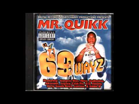 Mr. Quikk — Mr  Quikk - Sprung on da Tongue -- 69 Wayz