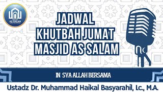 [KHUTBAH JUM'AT] - Ustadz Dr. Muhammad Haikal Ali Basyarahil, Lc., M.A. حفظه الله تعالى