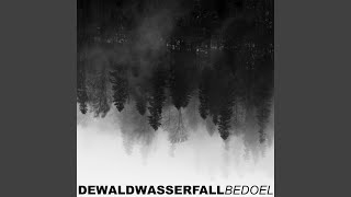 Video thumbnail of "Dewald Wasserfall - Bedoel"