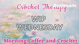 WIP WEDNESDAY