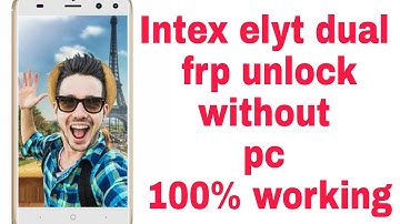 Intex elyt dual frp unlock without pc