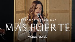 Música Más Vida - Más Fuerte (Sesiones Orgánicas)