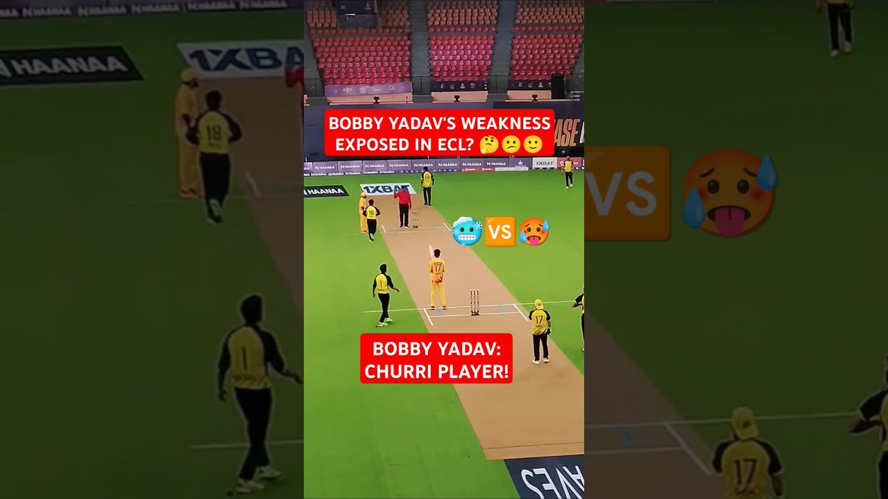 Bobby Yadav Batting Weakness Exposed in ECL! 
