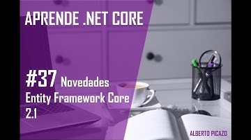 Novedades Entity Framework  Core 2.1