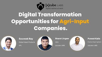 Digital Transformation Opportunities for Agri-input Companies: A [x]cube LABS + UPL Webinar.