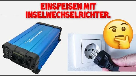 Wie viel Strom darf ich ins Netz einspeisen?