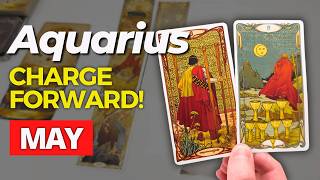 AQUARIUS - "This Month is UNREAL! Full Steam Ahead!" May 2026 Tarot Reading