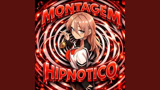 MONTAGEM HIPNOTICO (Ultra Slowed)